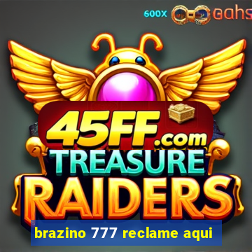 brazino 777 reclame aqui
